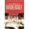 Left Without a Handkerchief