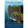Dubh-linn: A Novel of Viking Age Ireland