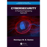 Cybersecurity: A Practical Engineering Approach