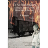 To No Man's Glory: A Child's Journey from Holocaust to Healing: A Memoir