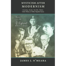 Mysticism After Modernism: Crowley, Evola, Neville, Watts, Colin Wilson and Other Populist Gurus