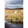 The Songs of Christ: The 1650 Scottish Metrical Psalter++ with Brief Comments