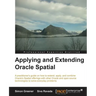 Applying and Extending Oracle Spatial