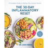 The 30-Day Inflammatory Reset: A Complete Guide to Healing Your Immune System