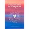 Evangelization & Contemplation: The Gifts of Pope Francis and Saint Teresa