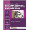 Introduction to Pharmaceutical Engineering