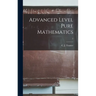 Advanced Level Pure Mathematics; 7