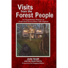 Visits from the Forest People: An Eyewitness Report of Extended Encounters with Bigfoot