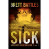 Sick: A Project Eden Thriller