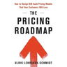 The Pricing Roadmap: How to Design B2B SaaS Pricing Models That Your Customers Will Love
