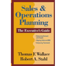 Sales & Operations Planning The Executive's Guide