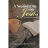 A Second Cup with Jesus: 52 weeks of inspiration