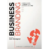 Business Branding for the Non-Designer: A Simple Guide to Brand Your Business Like a Pro