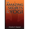 Amazing Secrets of the Yogi