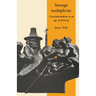 Strange Multiplicity: Constitutionalism in an Age of Diversity