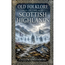 Old folklore Of The Scottish Highlands