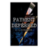 Payment Deferred: Psychological Thriller