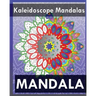 Kaleidoscope Mandalas (Coloring Books for Grown-Ups)