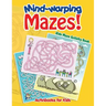 Mind-warping Mazes! Kids Maze Activity Book