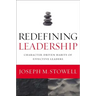 Redefining Leadership: Character-Driven Habits of Effective Leaders