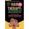 Hair Therapy: Cures For Growing Your Beautiful Natural Hair