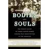 Bodies and Souls: The Tragic Plight of Three Jewish Women Forced Into Prostitution in the Americas