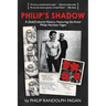 Philip's Shadow: A (Sub)Cultural History Featuring The Actor Philip Norman Fagan