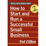 How to Start and Run a Successful Small Business