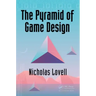 The Pyramid of Game Design: Designing, Producing and Launching Service Games