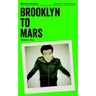 Brooklyn To Mars: Volume One