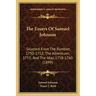 The Essays of Samuel Johnson: Selected from the Rambler, 1750-1752; The Adventurer, 1753; And the Idler, 1758-1760 (1899)