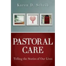 Pastoral Care: Telling the Stories of Our Lives