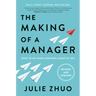 The Making of a Manager: What to Do When Everyone Looks to You