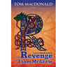 The Revenge of Liam McGrew: A Dermot Sparhawk Crime Novel