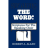Speaking The Word: Scriptures For The Speaking Choir