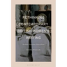 Rethinking Contemporary British Women's Writing: Realism, Feminism, Materialism