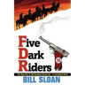 Five Dark Riders