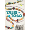 Tales of Togo: A Young Woman's Search for Home in West Africa