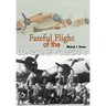 Fateful Flight of the Lonesome Polecat II