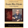 Gladly Will I Glory In My Infirmities