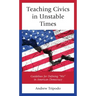 Teaching Civics in Unstable Times: Guidelines for Defining "We" in American Democracy