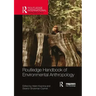 Routledge Handbook of Environmental Anthropology