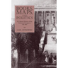 Books, Maps, and Politics: A Cultural History of the Library of Congress, 1783-1861