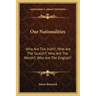 Our Nationalities: Who Are the Irish?; Who Are the Scotch?; Who Are the Welsh?; Who Are the English?