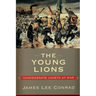 The Young Lions: Confederate Cadets at War