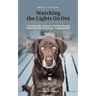 Bessie's Story - Watching the Lights Go Out