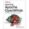 Learning Apache Openwhisk: Developing Open Serverless Solutions