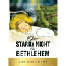 One Starry Night In Bethlehem!