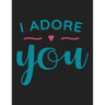 I Adore You: Dating Couples Bible Study Christian Workbook