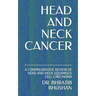Head and Neck Cancer: A Comprehensive Review of Head and Neck Squamous Cell Carcinoma